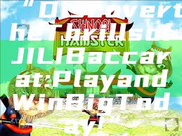 “Discover the Thrills of JILI Baccarat: Play and Win Big Today!”